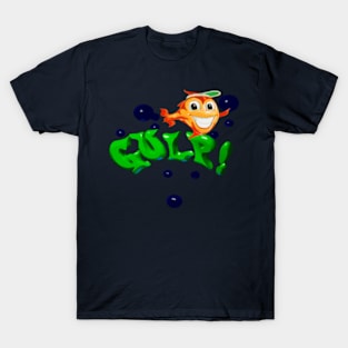 Gulp! T-Shirt